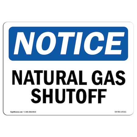 Signmission Safety Sign, OSHA Notice, 18" Height, 24" Width, Rigid Plastic, Natural Gas Shutoff Sign, Landscape OS-NS-P-1824-L-14311